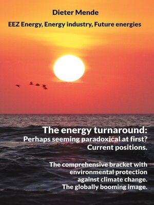 cover image of The energy turnaround--Perhaps seeming paradoxical at first? Current positions.